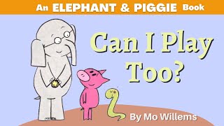 Can I Play Too? By Mo Willems (Stories for Kids)