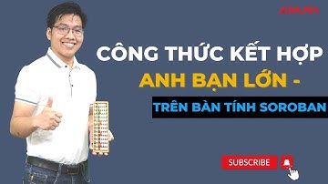 CÔNG THỨC ANH BẠN LỚN TRỪ VÀ CÁC CÔNG THỨC KẾT HỢP   Lê Mạnh Cường
