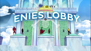 4K Enies Lobby - 7 Years One Piece Edit