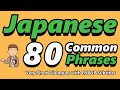 Learn Japanese Language | 80 Common Japanese Phrases | Improve your listening skills