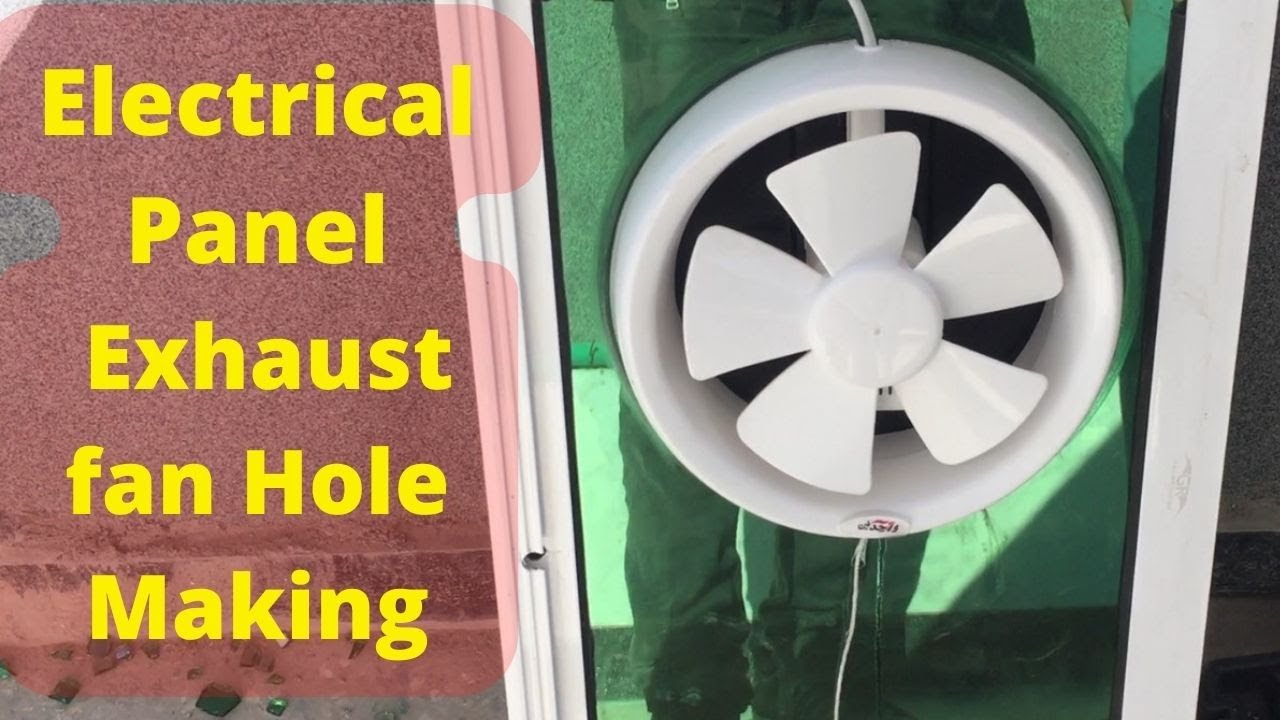 Electrical Panel Exhaust fan Hole Making and Fitting Work in Glass l