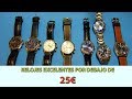 TOP 10 Mejores relojes por menos de 25€