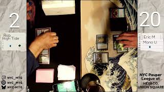 High Tide Vs. Mono Blue Nyc Pauper League Week 3 Season 2 Mtg Gameplay