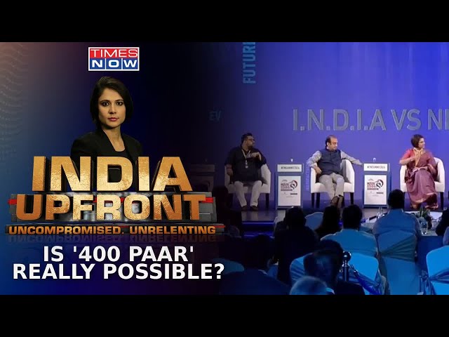 Will BJP Achieve Mission '400 Paar' In Lok Sabha Polls 2024? Exclusive Debate On Times Now Summit class=