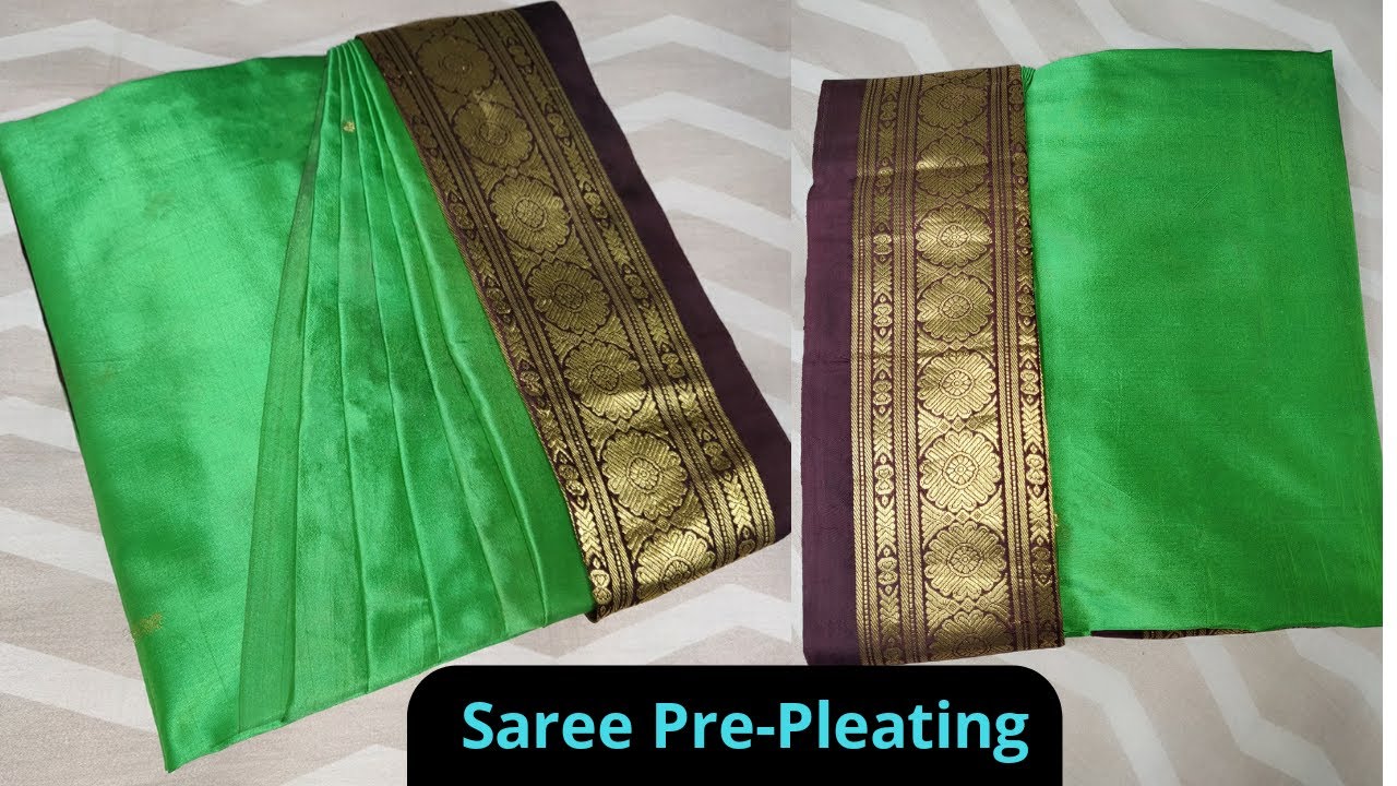 HOW TO PLEAT, IRON & FOLD A SILK SAREE BEAUTIFULLY Saree PrePleating