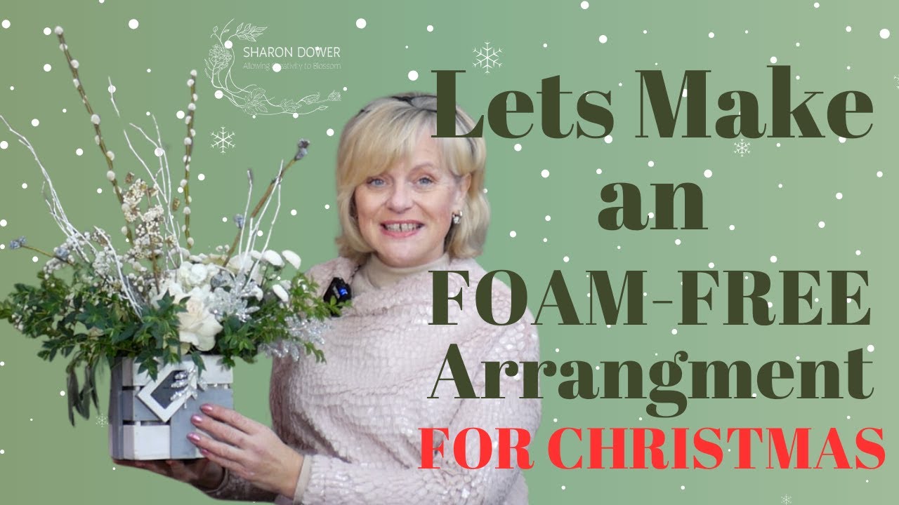 How to make a Foam-Free Flower Arrangement - Ideal for Christmas