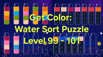 Get Color: Water Sort PuzzleLevel 99 - 101