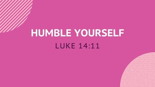 Humble Yourself - Daily Devotion