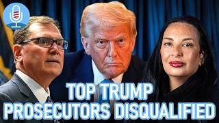 ALL HELL BREAKS LOOSE as Top Trump Prosecutors GET HIT With DISQUALIFICATIONS