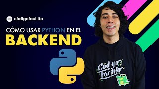Cómo usar Python en el Backend
