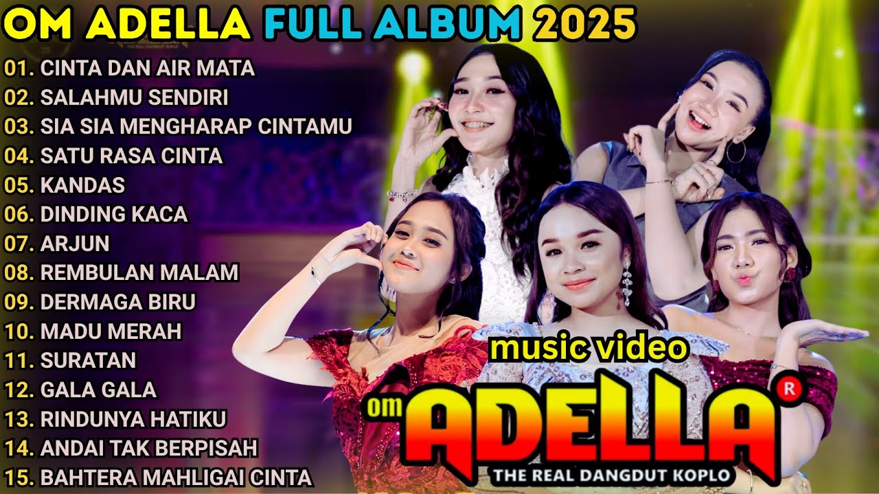 CINTA DAN AIR MATA - OM ADELLA TERBARU 2025 || DIFARINA INDRA - FENDIK ADELLA - SHERLY KDI - NURMA