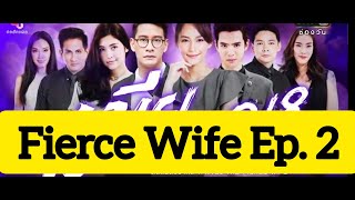 Part 2.Pria beristri yg dikejar mantannya? | Alur cerita Fierce Wife Ep.2