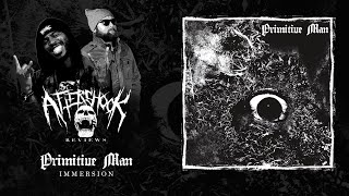 Primitive Man - Immersion ALBUM REVIEW