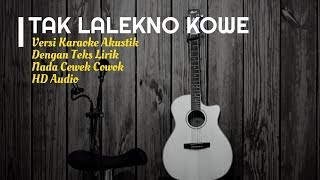 TAK LALEKNE KOWE - Happy Asmara | Versi Karaoke Gitar Akustik Dengan Teks Lirik