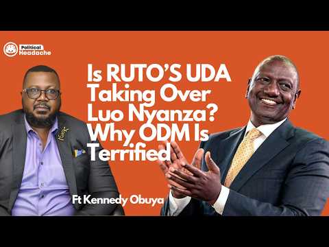 Is RUTO S UDA Taking Over Luo Nyanza Why ODM Is Terrified