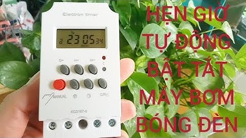 BỘ HẸN GIỜ TỰ ĐỘNG BẬT TẮT MỌI THIẾT BỊ ĐIỆN GIA ĐÌNH NHƯ MÁY BƠM NƯỚC BÓNG ĐÈN THUẬN TIỆN
