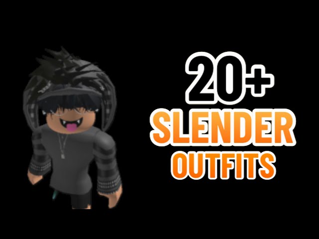 TOP 50+ SLENDER OUTFITS ROBLOX, SLENDER ROBLOX OUTFITS