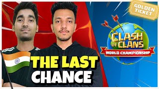 WORLD CHAMPIONSHIP | INDIA's LAST CHANCE at a GOLDEN TICKET | Clash of Clans