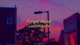 Last Dinosaurs - Forget About [Español]