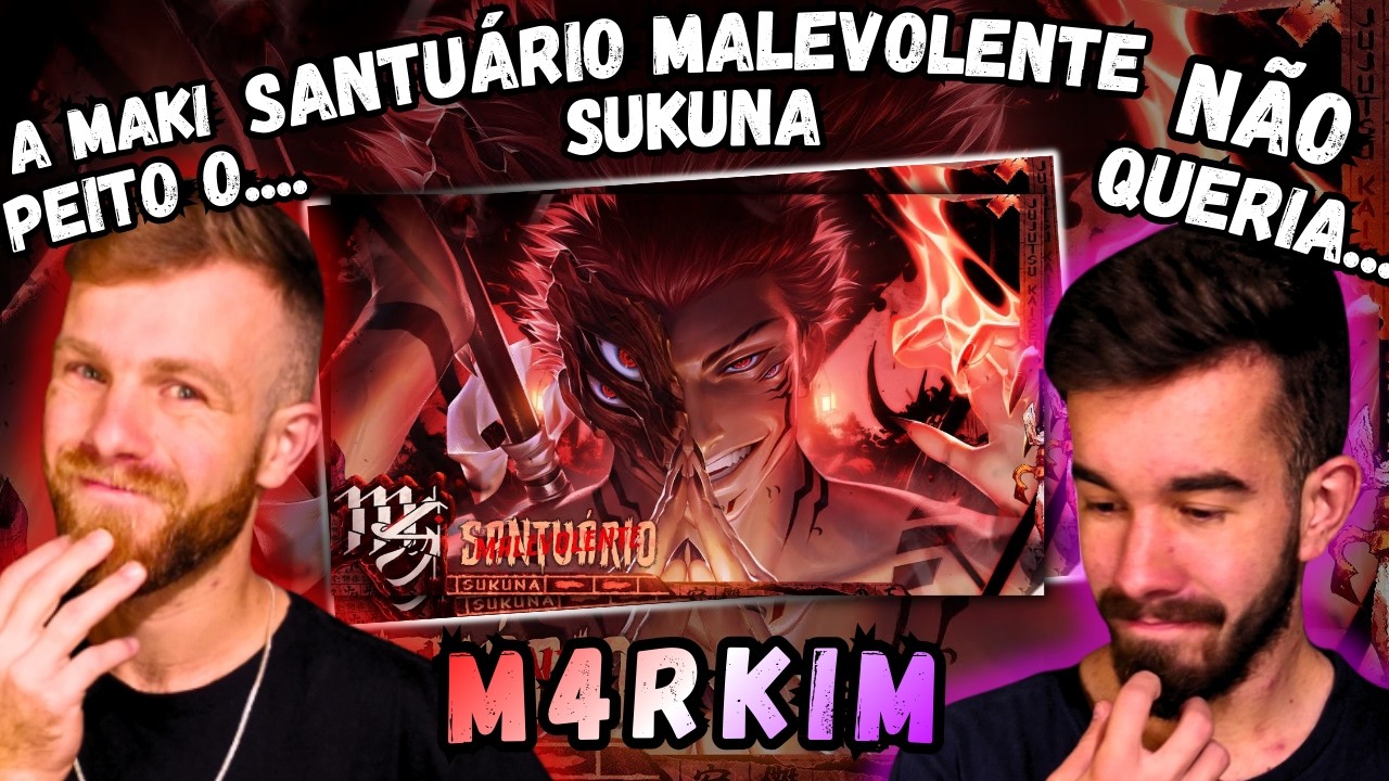 Sukuna (Jujutsu Kaisen) - Santuário Malevolente | M4rkim | REACT