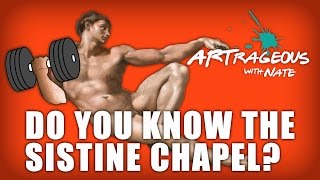 Do You Know Why The Sistine Chapel Was Artrageous? Art History Lesson