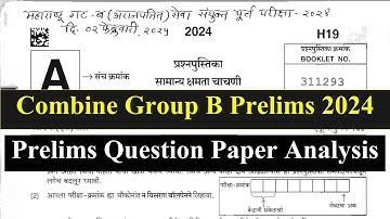 Combine Group B Prelims 2024 || Question Paper Analysis || संयुक्त गट ब पूर्व परीक्षा 2024