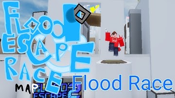 Roblox | Flood Escape 2 Community Maps / FE2CM | [Insane] | Flood Race