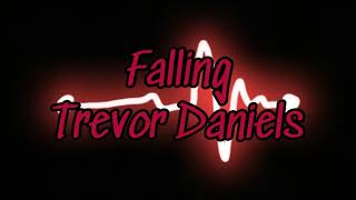 Falling—Trevor Daniel (w/lyrics)