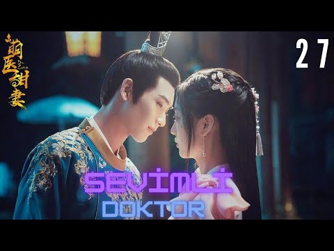 Sevimli Doktor | 27. Bölüm | Dr Cutie  | Sun Qian, Huang Junjie , 萌医甜妻