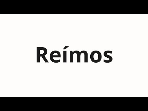 How to pronounce Reímos