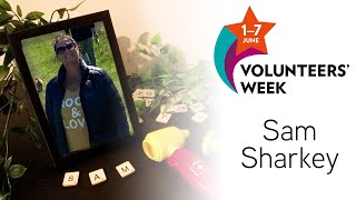 Volunteers Week 2021 - Sam's Story