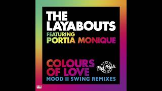The Layabouts Featuring Portia Monique - Colours Of Love (Mood II Swing Vocal Mix) [REEL PEOPLE MU..