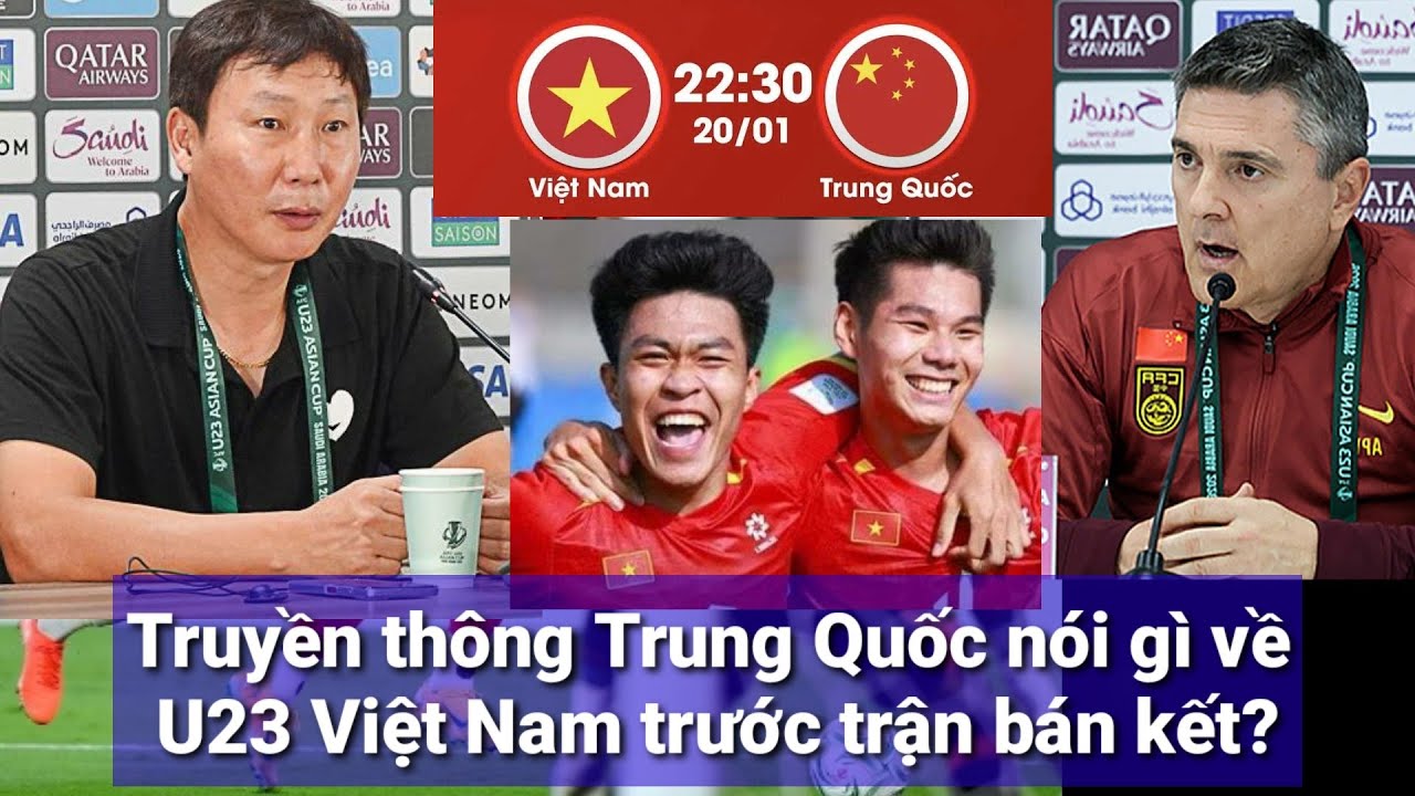 Truyền thông Trung Quốc nói gì về U23 Việt Nam trước trận bán kết?