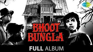 Bhoot Bungla(1965) Original Soundtrack | Full Audio Jukebox | R. D. Burman | Bollywood Classic Songs