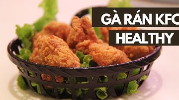 Làm GÀ RÁN KFC GIÒN RỤM HEALTHY bằng Nồi Chiên Không Dầu Tại Nhà