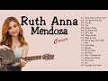 Ruth Anna Mendoza Greatest Hits Full Album Best Songs Of Ruth Anna Mendoza mp3