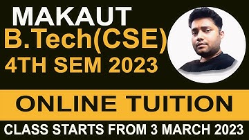 MAKAUT B. TECH CSE 4TH SEM 2023 ONLINE TUITION | CLASS STARTS FROM 3 MARCH 2023 | CALL @9007292436