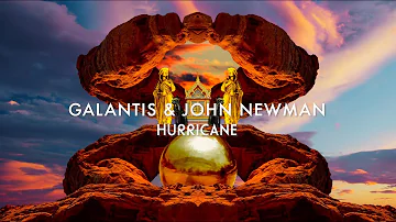 Galantis & John Newman - Hurricane [Official Audio]