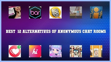 Anonymous Chat Rooms | Best 12 Alternatives of Anonymous Chat Rooms