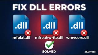 Fix MFPlat.DLL, MFReadWrite.DLL & WMVCore.dDLL Errors - COMPLETE Solution (2026)