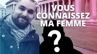 Vous Connaissez Ma Femme ?