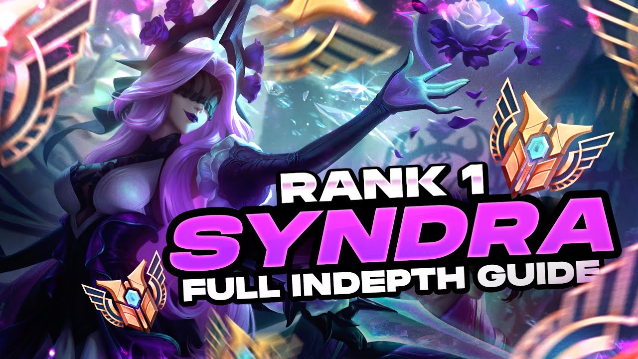 How To Play Syndra Season 12 - Full Indepth Guide - Rank 1 Challenger Mid