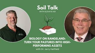 Biology on Rangeland: Turning Your Pastures Into High-Performing Assets