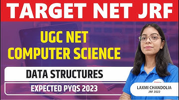 Computer Science || Data structures part-1 || TARGET NET JRF 2023 II PAPER 2 || BY LAXMI MAM