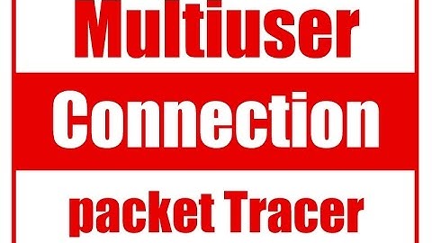 Multiuser connection Lab in cisco packet tracer