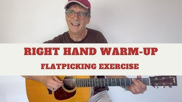 Right Hand Warm Up Exercise for Flatpicking Guitar
