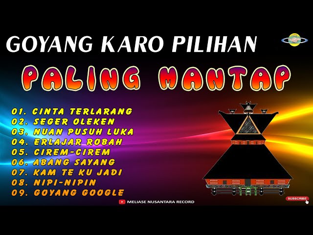 LAGU KARO |GOYANG KARO PILIHAN PALING MANTAP class=