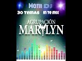 Agrupacion Marilyn Enganchados 30 Temas In The Mix Matii Cuervo Dj