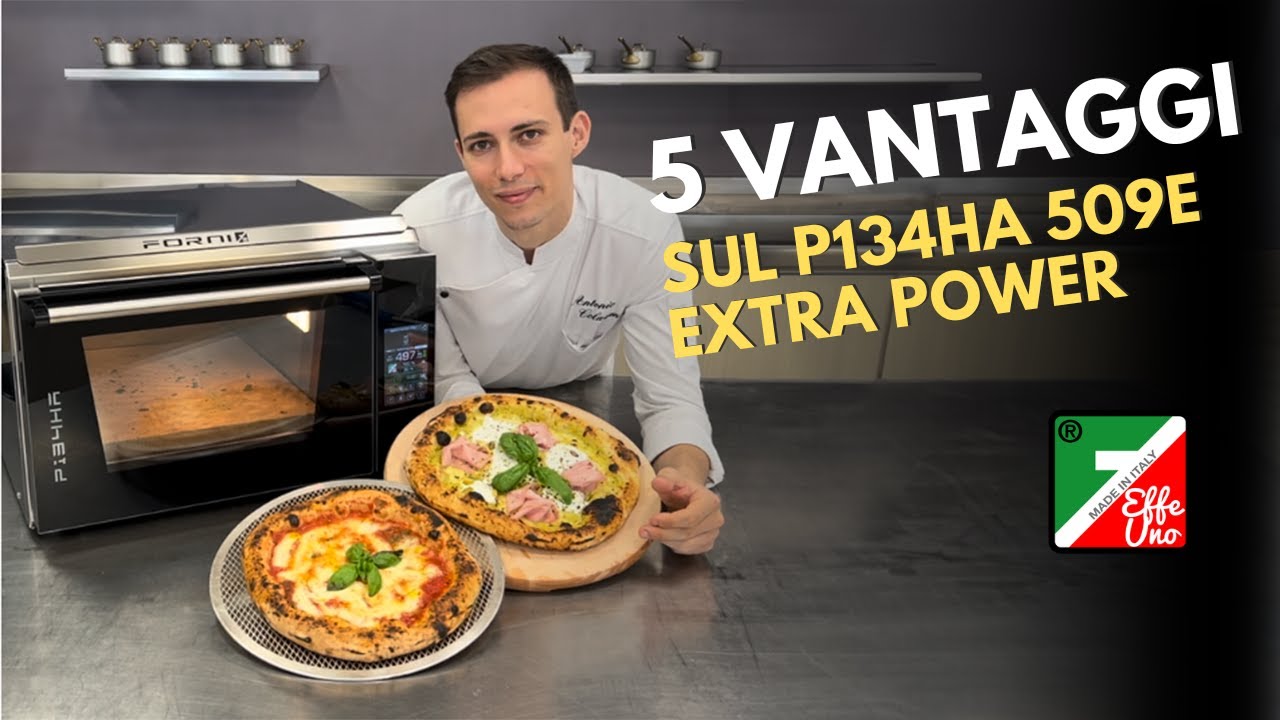 Scopri i 5 Vantaggi del Forno P134HA 509E Extra Power con Antonio