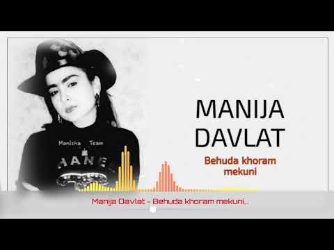 MANIZHA DAVLAT Behuda Khoram Mekuni Nostalgia